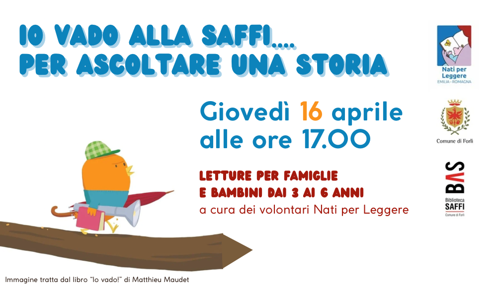 “Io vado alla Saffi… per ascoltare una storia”: letture per bambini da 3 a 6 anni
